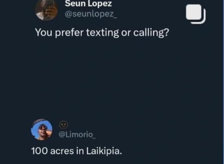 Seun lopez seunlopez you prefer texting or calling? limorio 100 acres in laikipi