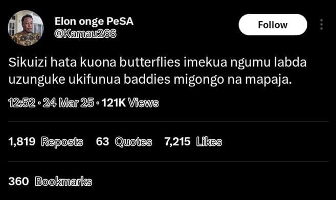 Elon onge pesa kamau26c follow sikuizi hata kuona butterflies imekua ngumu labda