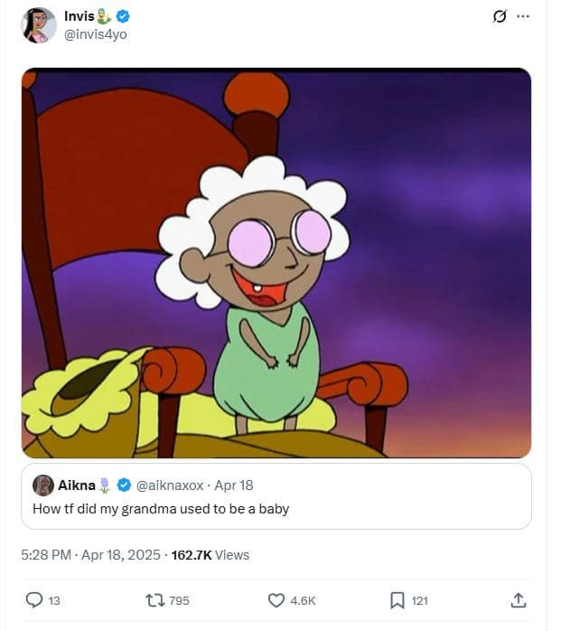 Invis invis4yo aikna aiknaxox apr 18 how tf did my grandma used to be a baby 5.2