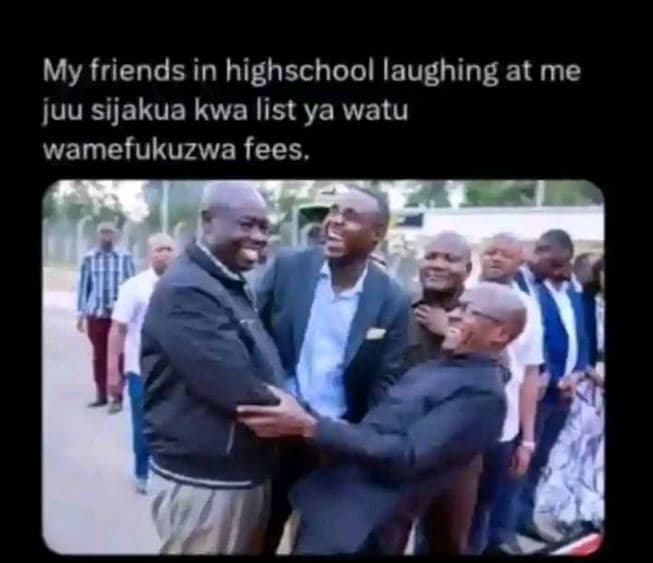 My friends in highschool laughing at me juu sijakua kwa list ya watu wamefukuzwa