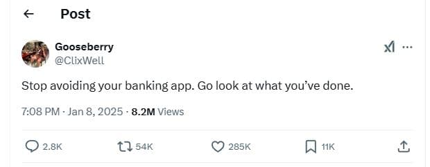 Post gooseberry clixwell stop avoiding your banking app. go look at what you've