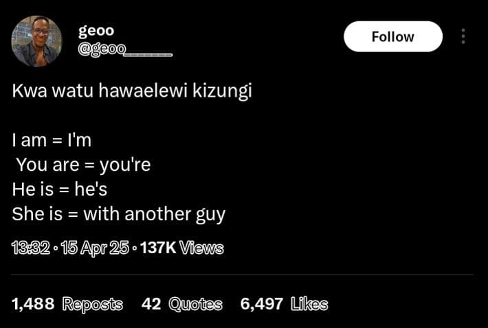 Geoo follow kwa watu hawaelewi kizungi lam i'm you are you're he is he's she is