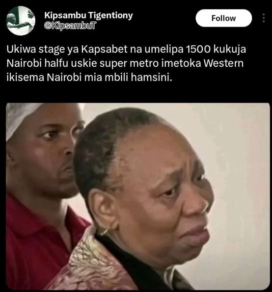 Kipsambu tigentiony kpsamubul follow ukiwa stage ya kapsabet na umelipa kukuja n