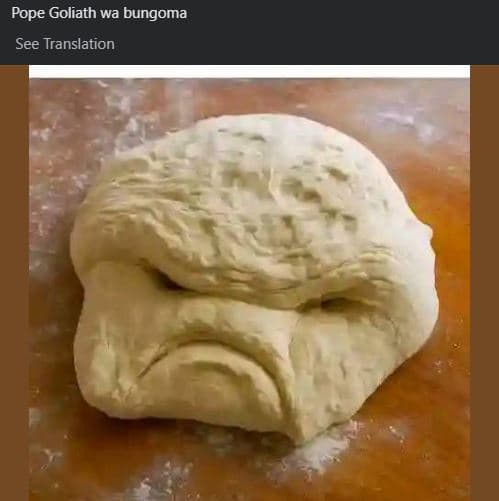 Pope goliath wa bungoma see translation