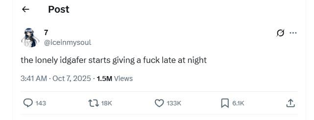 Post iceinmysoul the lonely idgafer starts giving a fuck late at night 3,41am oc