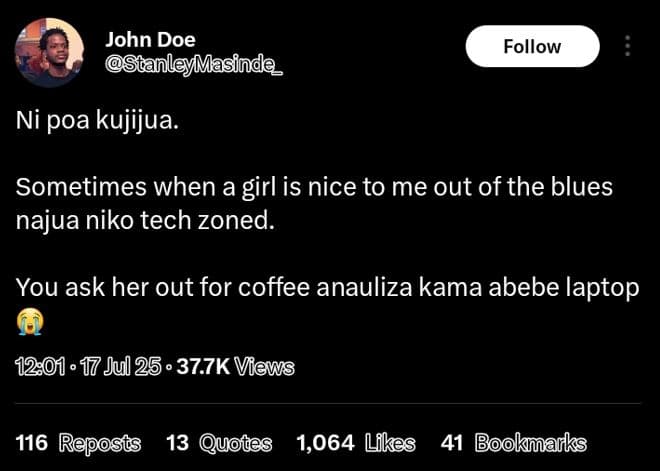 John doe stanleymasinde follow ni poa kujijua. sometimes when a girl is nice to
