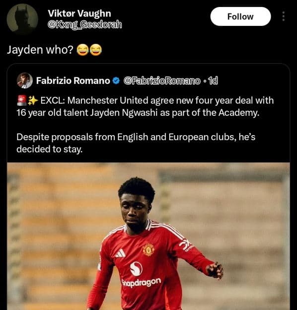 Viktor vaughn kxnng_geedotah follow jayden who? fabrizio romano fabrizforomano 1