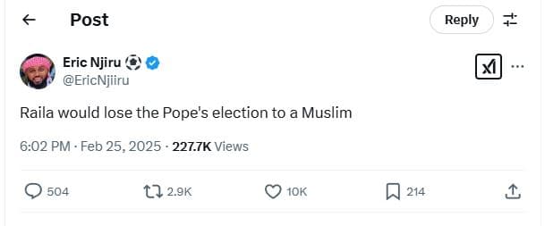 Post reply 4 eric njiru ericnjiiru raila would lose the pope's election to a mus