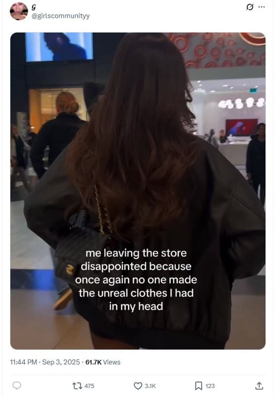 Girlscommunityy me leaving the store disappointed because once again no one made
