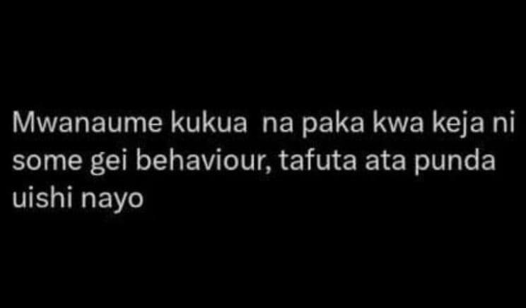 Mwanaume kukua na paka kwa keja ni some gei behaviour tafuta ata punda uishi nay