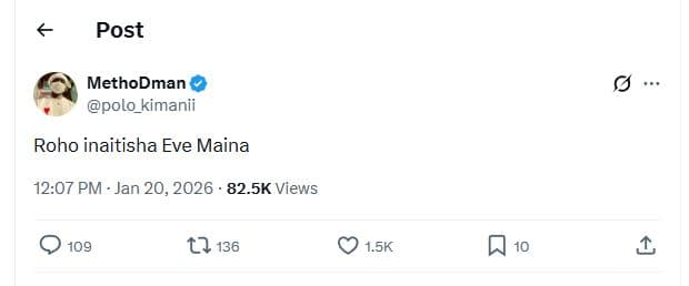 Post methodman polo_kimanii roho inaitisha eve maina 12.07 pm jan 20, 82.5k view