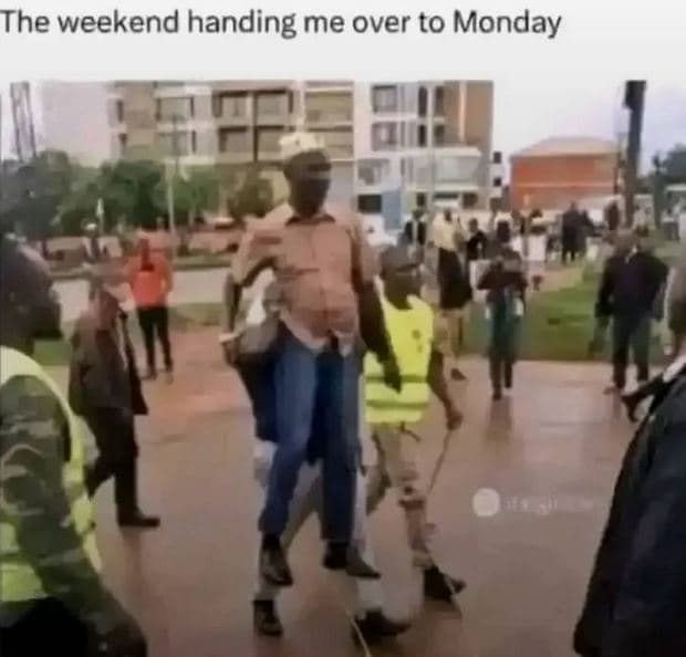 The weekend handing me over to monday