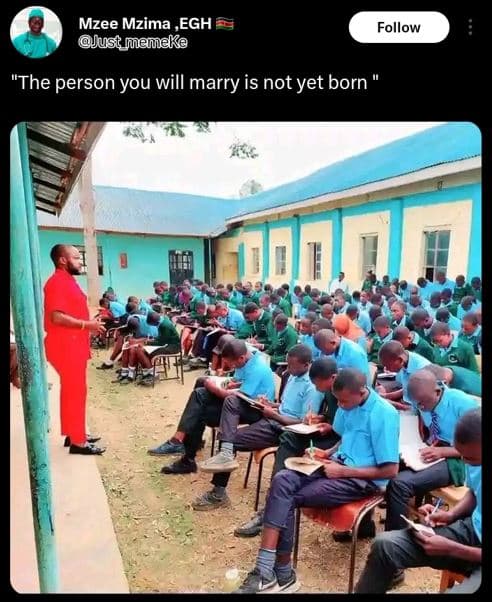 Mzee mzima, egh just mameke follow the person you will marry is not yet born