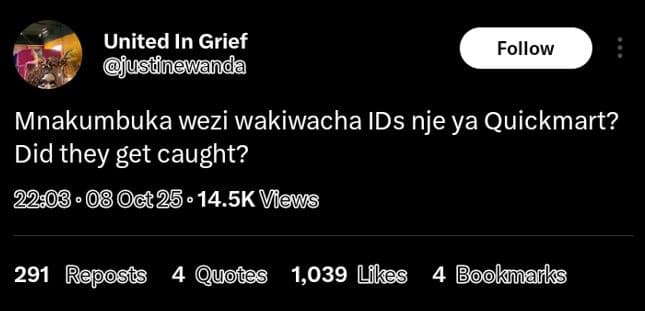 United in grief jusdnewanda follow mnakumbuka wezi wakiwacha ids nje ya quickmar