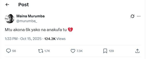 Post maina murumba murumba mtu akona 6k yako na anakufa tu 1.33 pm oct 15, 124.2