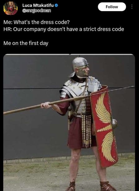 Luca mtakatifu sngoodman follow me what's the dress code? hr our company doesn't