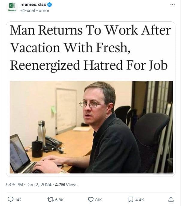 Memes xisx excelhumor man returns to work after vacation with fresh, reenergized