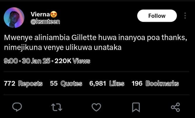 Vierna ksmteen follow mwenye aliniambia gillette huwa inanyoa poa thanks, nimeji