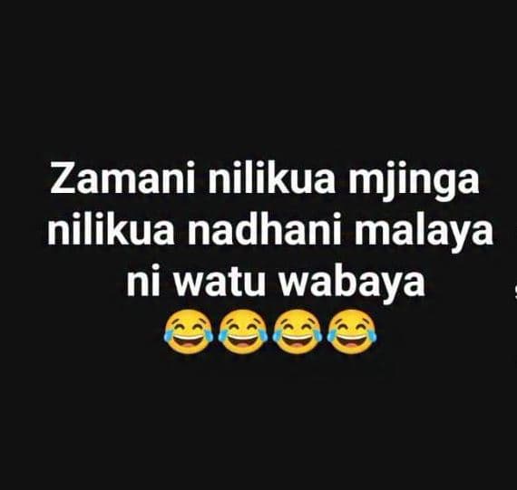 Zamani nilikua mjinga nilikua nadhani malaya ni watu wabaya