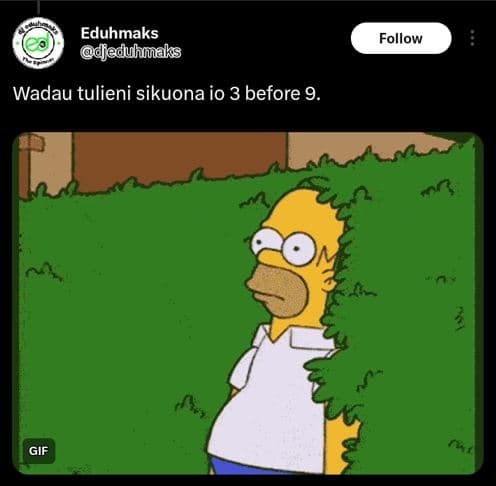 Eduhmaks deduhmaks follow wadau tulieni sikuona io 3 before 9. gif