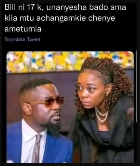 Bill ni 17 k, unanyesha bado ama kila mtu achangamkie chenye ametumia translate