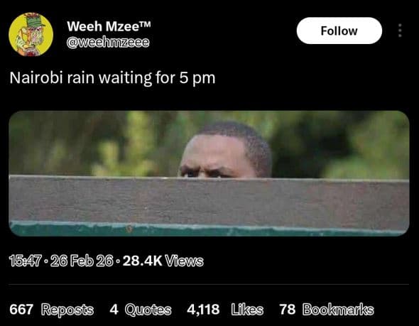 Weeh mzeetm wechlzeee follow nairobi rain waiting for 5 pm 26 feb 26 28.4k views