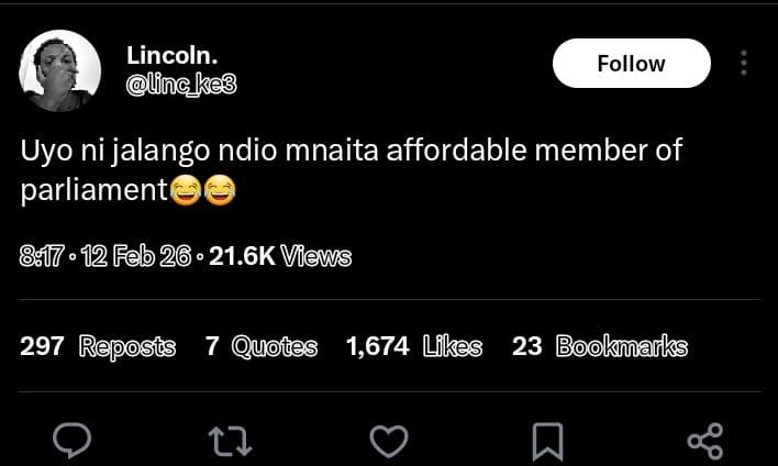Lincoln. ufnckeg follow uyo ni jalango ndio mnaita affordable member of parliame