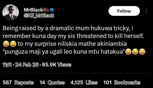 Mrblack ke mrblack follow being raised by a dramatic mum hukuwa tricky i remembe