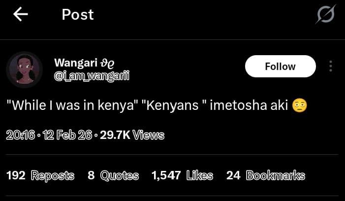 Post wangari pe m_wanganl follow while was in kenya 'kenyans imetosha aki 12 feb