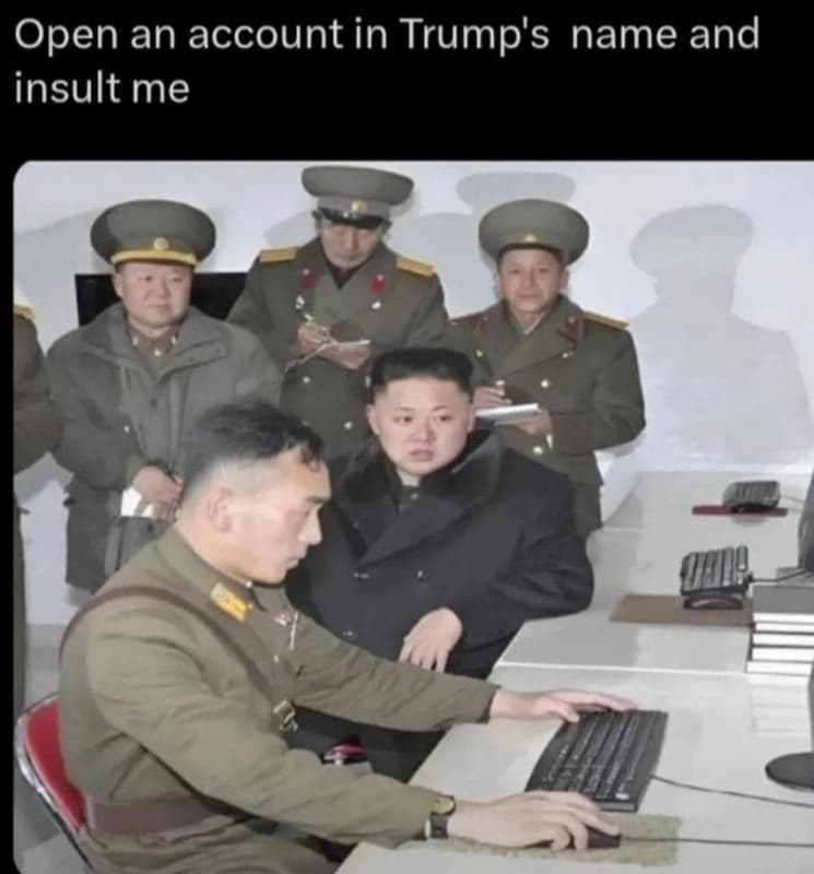 Open an account in trump's name and insult me