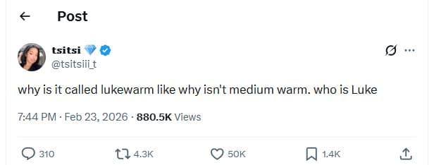 Post tsitsi tsitsiiit why is it called lukewarm like why isn't medium warm. who