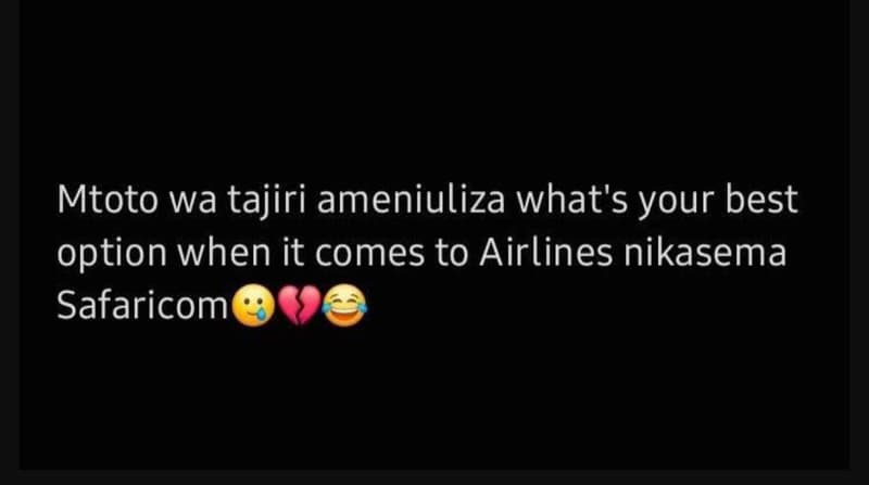Mtoto wa tajiri ameniuliza what's your best option when it comes to airlines nik