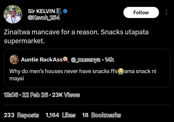 Sir kelvin kevoh 254 follow zinaitwa mancave for a reason. snacks utapata superm