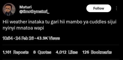 Maturi tmodhymaburi _ follow hii weather inataka tu gari hii mambo ya cuddles si