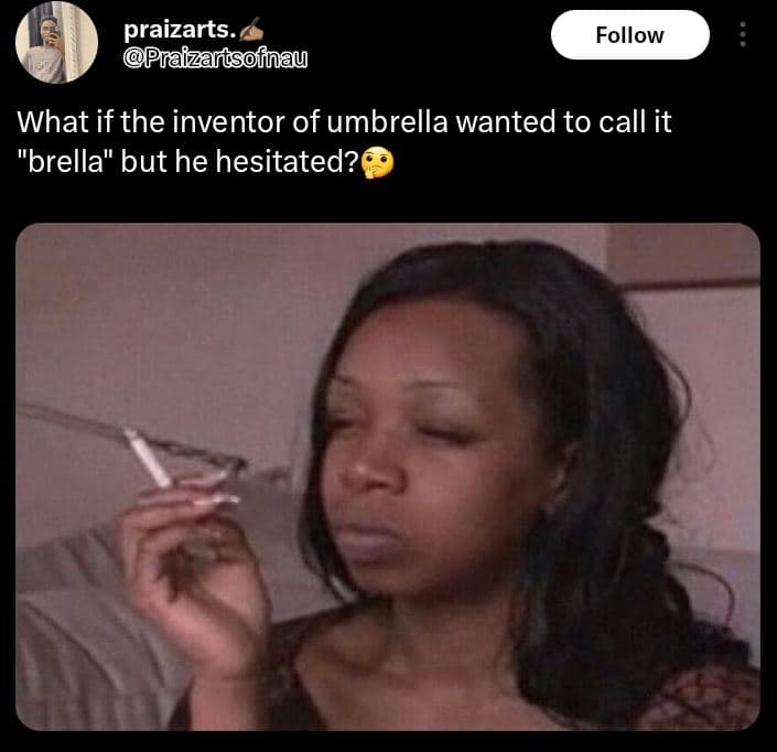 Praizarts. praizartsofnay follow what if the inventor of umbrella wanted to call