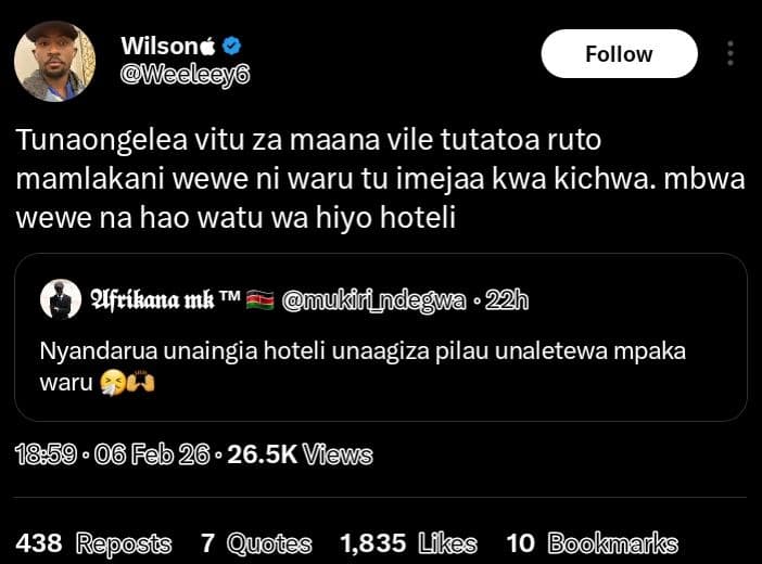 Wilsoné weelee follow tunaongelea vitu za maana vile tutatoa ruto mamlakani wewe