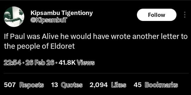 Kipsambu tigentiony kpsambut follow if paul was alive he would have wrote anothe