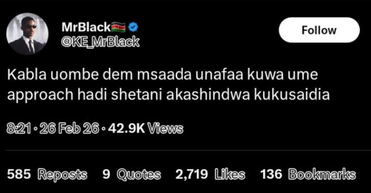 Mrblack ke mrblack follow kabla uombe dem msaada unafaa kuwa ume approach hadi s