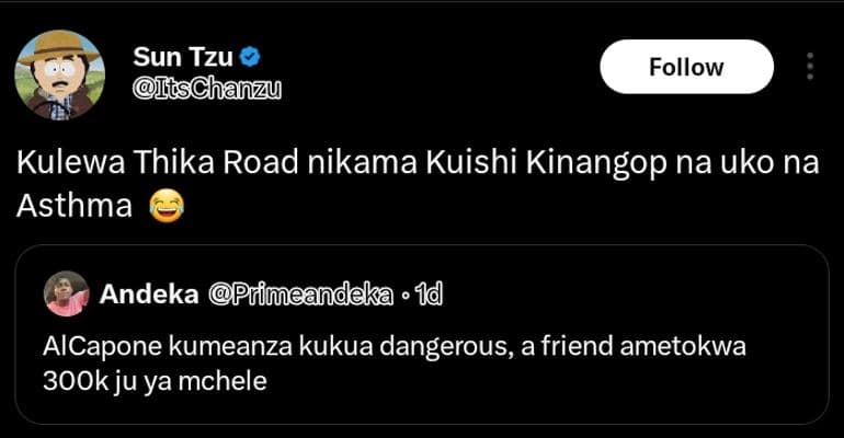 Sun tzu iischanzy follow kulewa thika road nikama kuishi kinangop na uko na asth