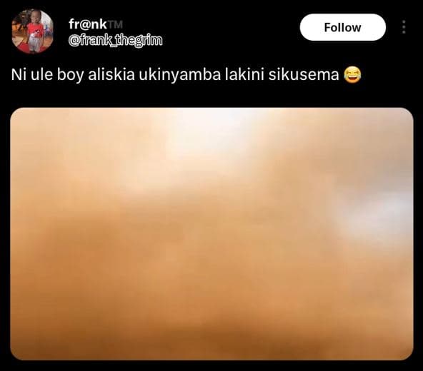 Frnktm frankfhegrim follow ni ule boy aliskia ukinyamba lakini sikusema