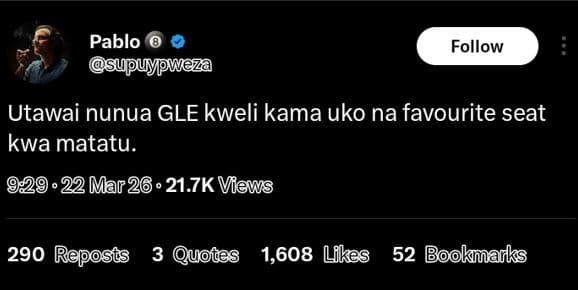 Pablo supuypweza follow utawai nunua gle kweli kama uko na favourite seat kwa ma