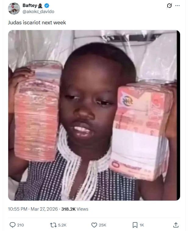 Bafteys akokc_davido judas iscariot next week 10.55 pm . mar 27, 318.2k views 21