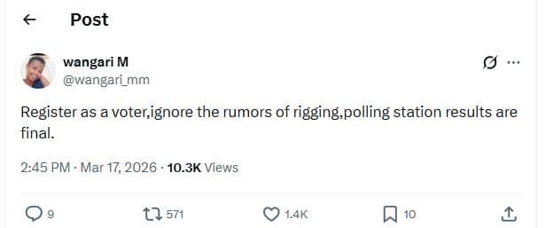 Post wangari m wangari_mm register as a voter,ignore the rumors of rigging polli