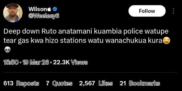 Wilsoné weeleeyo follow deep down ruto anatamani kuambia police watupe tear gas