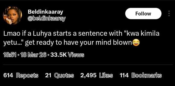 Beldinkaaray baldinkaaray follow lmao if a luhya starts a sentence with kwa kimi