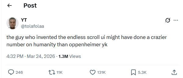 Post yt tolafolaa the guy who invented the endless scroll ui might have done cra