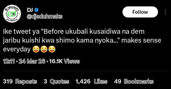 Dj djeduhmaks follow ike tweet ya before ukubali kusaidiwa na dem jaribu kuishi