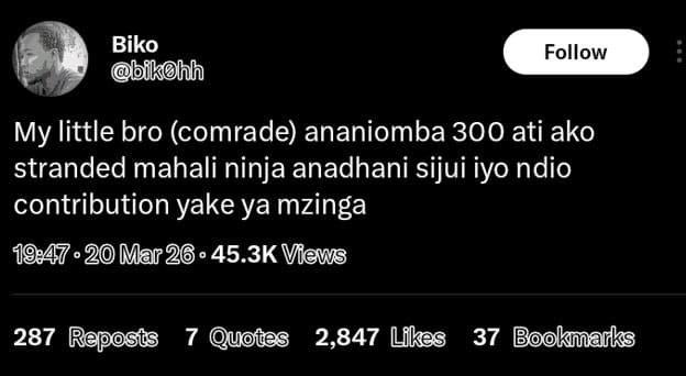 Biko bikohh follow my little bro comrade ananiomba 300 ati ako stranded mahali n