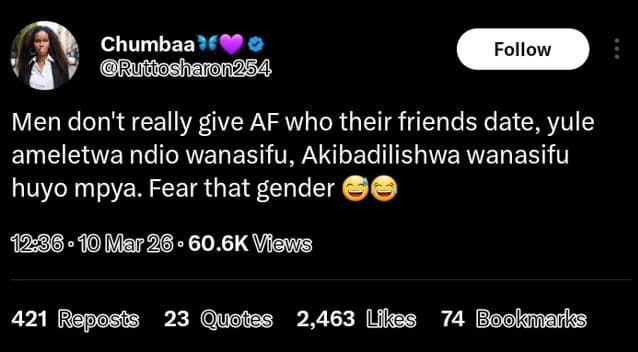 Chumbaa 'rutoshaion254 follow men don't really give af who their friends date, y