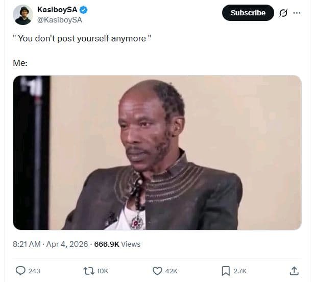 Kasiboysa kasiboysa subscribe you don't post yourself anymore me 8.21 am apr 4,